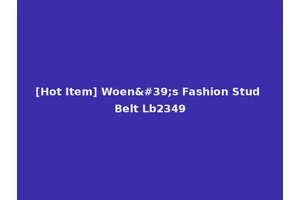 [Hot Item] Woen's Fashion Stud Belt Lb2349