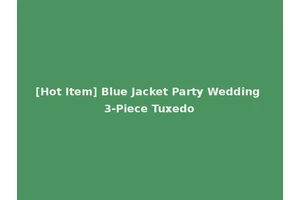 [Hot Item] Blue Jacket Party Wedding 3-Piece Tuxedo