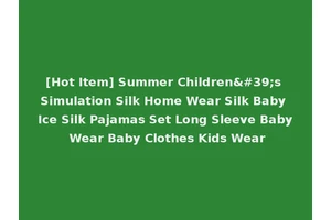 [Hot Item] Summer Children's Simulation Silk Home Wear Silk Baby Ice Silk Pajamas Set Long Sleeve Baby Wear Baby Clothes Kids Wear