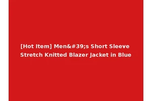 [Hot Item] Men's Short Sleeve Stretch Knitted Blazer Jacket in Blue