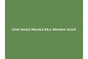 [Hot Item] Men's Woolen Scarf