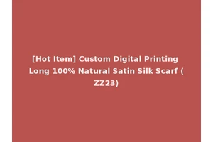 [Hot Item] Custom Digital Printing Long 100% Natural Satin Silk Scarf (ZZ23)