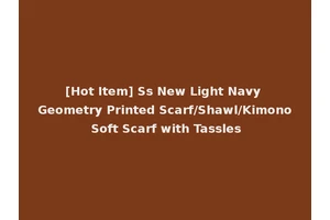 [Hot Item] Ss New Light Navy Geometry Printed Scarf/Shawl/Kimono Soft Scarf with Tassles