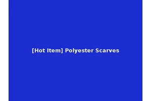 [Hot Item] Polyester Scarves