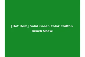 [Hot Item] Solid Green Color Chiffon Beach Shawl