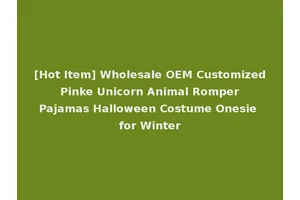 [Hot Item] Wholesale OEM Customized Pinke Unicorn Animal Romper Pajamas Halloween Costume Onesie for Winter