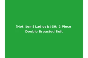 [Hot Item] Ladies' 2 Piece Double Breasted Suit