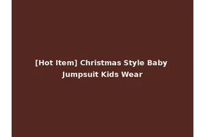 [Hot Item] Christmas Style Baby Jumpsuit Kids Wear
