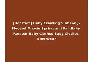 [Hot Item] Baby Crawling Suit Long-Sleeved Onesie Spring and Fall Baby Romper Baby Clothes Baby Clothes Kids Wear