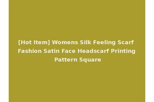 [Hot Item] Womens Silk Feeling Scarf Fashion Satin Face Headscarf Printing Pattern Square