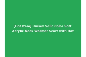 [Hot Item] Unisex Solic Color Soft Acrylic Neck Warmer Scarf with Hat