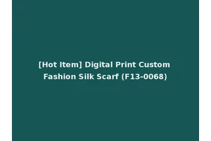 [Hot Item] Digital Print Custom Fashion Silk Scarf (F13-0068)