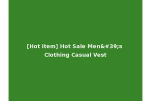 [Hot Item] Hot Sale Men's Clothing Casual Vest