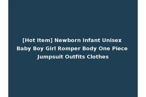 [Hot Item] Newborn Infant Unisex Baby Boy Girl Romper Body One Piece Jumpsuit Outfits Clothes