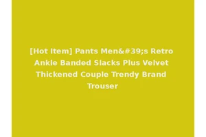 [Hot Item] Pants Men's Retro Ankle Banded Slacks Plus Velvet Thickened Couple Trendy Brand Trouser