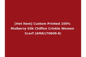 [Hot Item] Custom Printed 100% Mulberry Silk Chiffon Crinkle Women Scarf (AMA170609-8)