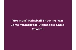 [Hot Item] Paintball Shooting War Game Waterproof Disposable Camo Coverall