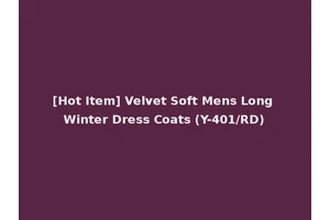 [Hot Item] Velvet Soft Mens Long Winter Dress Coats (Y-401/RD)