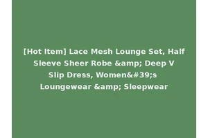 [Hot Item] Lace Mesh Lounge Set, Half Sleeve Sheer Robe &amp; Deep V Slip Dress, Women's Loungewear &amp; Sleepwear