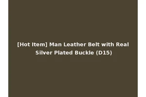 [Hot Item] Man Leather Belt with Real Silver Plated Buckle (D15)