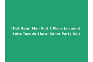 [Hot Item] Men Suit 2 Piece Jacquard Suits Tuxedo Shawl Collar Party Suit