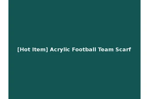 [Hot Item] Acrylic Football Team Scarf