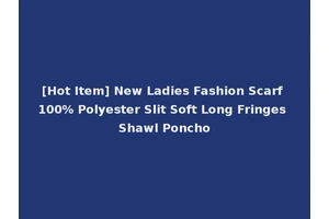 [Hot Item] New Ladies Fashion Scarf 100% Polyester Slit Soft Long Fringes Shawl Poncho