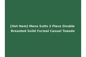 [Hot Item] Mens Suits 2 Piece Double Breasted Solid Formal Casual Tuxedo