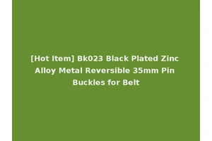 [Hot Item] Bk023 Black Plated Zinc Alloy Metal Reversible 35mm Pin Buckles for Belt