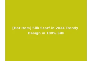 [Hot Item] Silk Scarf in 2024 Trendy Design in 100% Silk