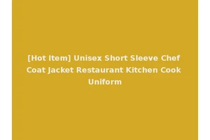 [Hot Item] Unisex Short Sleeve Chef Coat Jacket Restaurant Kitchen Cook Uniform