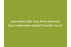 [Hot Item] UAE Flag Print National Day Celebration Digital Transfer Scarf