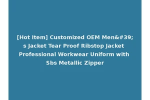 [Hot Item] Customized OEM Men's Jacket Tear Proof Ribstop Jacket Professional Workwear Uniform with Sbs Metallic Zipper