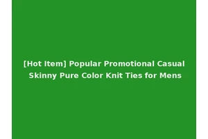 [Hot Item] Popular Promotional Casual Skinny Pure Color Knit Ties for Mens