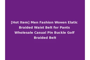 [Hot Item] Men Fashion Woven Elatic Braided Waist Belt for Pants Wholesale Casual Pin Buckle Golf Braided Belt