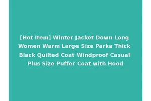 [Hot Item] Winter Jacket Down Long Women Warm Large Size Parka Thick Black Quilted Coat Windproof Casual Plus Size Puffer Coat with Hood