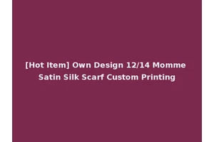 [Hot Item] Own Design 12/14 Momme Satin Silk Scarf Custom Printing