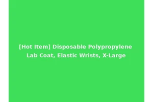 [Hot Item] Disposable Polypropylene Lab Coat, Elastic Wrists, X-Large