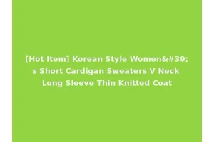 [Hot Item] Korean Style Women's Short Cardigan Sweaters V Neck Long Sleeve Thin Knitted Coat