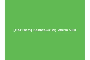 [Hot Item] Babies' Warm Suit