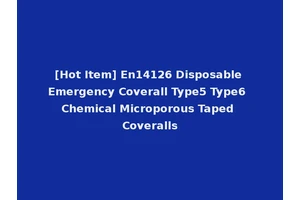 [Hot Item] En14126 Disposable Emergency Coverall Type5 Type6 Chemical Microporous Taped Coveralls