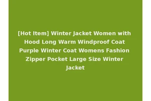 [Hot Item] Winter Jacket Women with Hood Long Warm Windproof Coat Purple Winter Coat Womens Fashion Zipper Pocket Large Size Winter Jacket