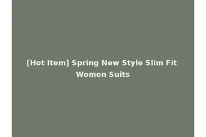 [Hot Item] Spring New Style Slim Fit Women Suits