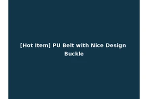 [Hot Item] PU Belt with Nice Design Buckle