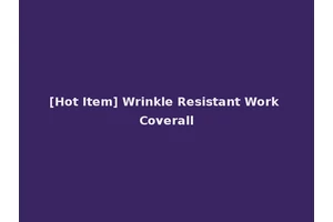 [Hot Item] Wrinkle Resistant Work Coverall