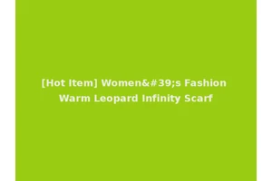 [Hot Item] Women's Fashion Warm Leopard Infinity Scarf