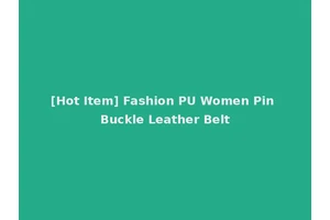 [Hot Item] Fashion PU Women Pin Buckle Leather Belt