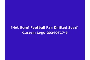 [Hot Item] Football Fan Knitted Scarf Custom Logo 20240717-9