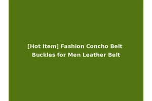 [Hot Item] Fashion Concho Belt Buckles for Men Leather Belt