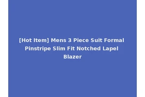 [Hot Item] Mens 3 Piece Suit Formal Pinstripe Slim Fit Notched Lapel Blazer